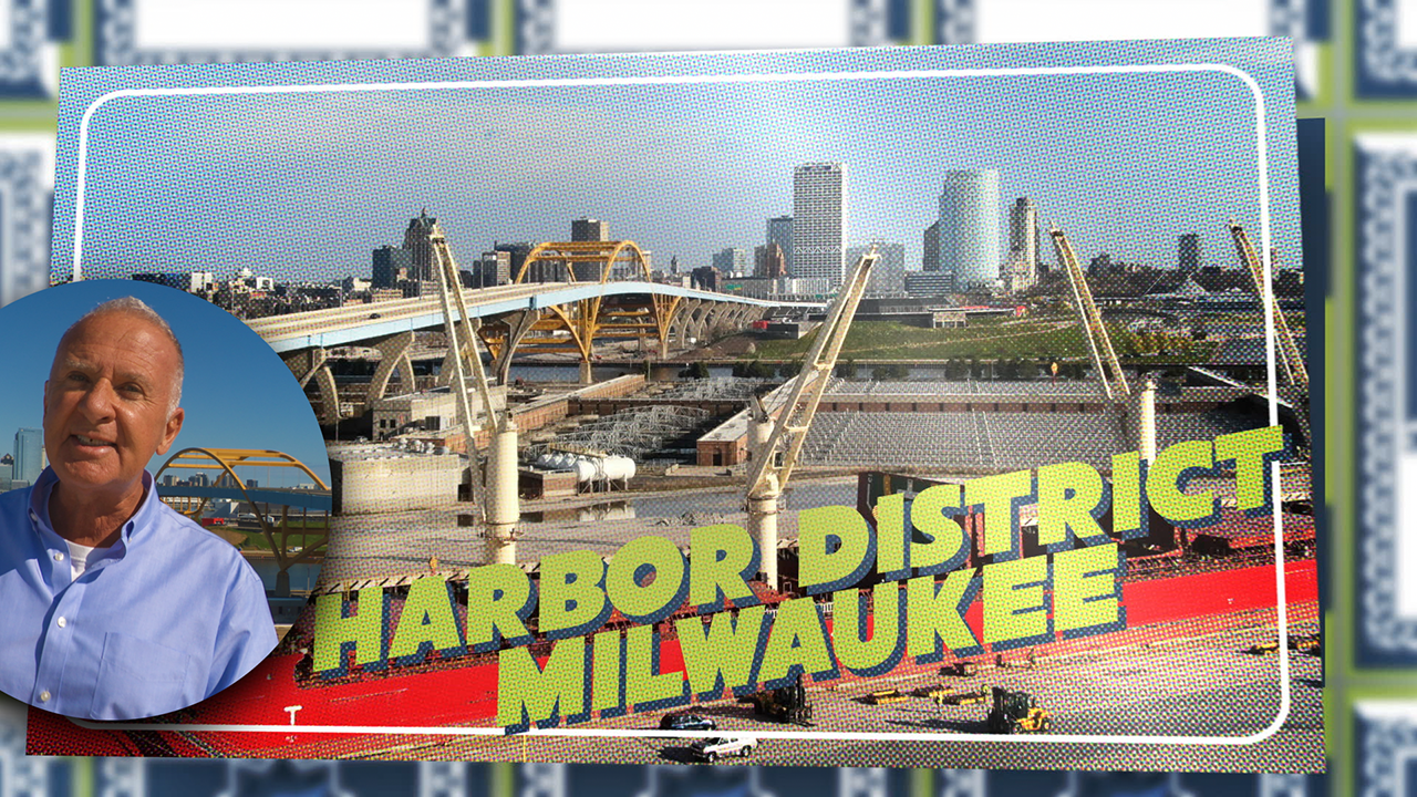Milwaukee’s Harbor District